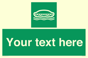 Custom sign safe condition Lifeboat